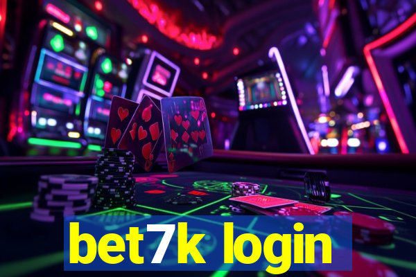 bet7k login